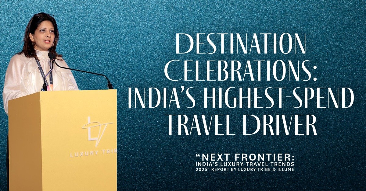 Destination Celebrations: India’s Highest-Spend Travel Driver
